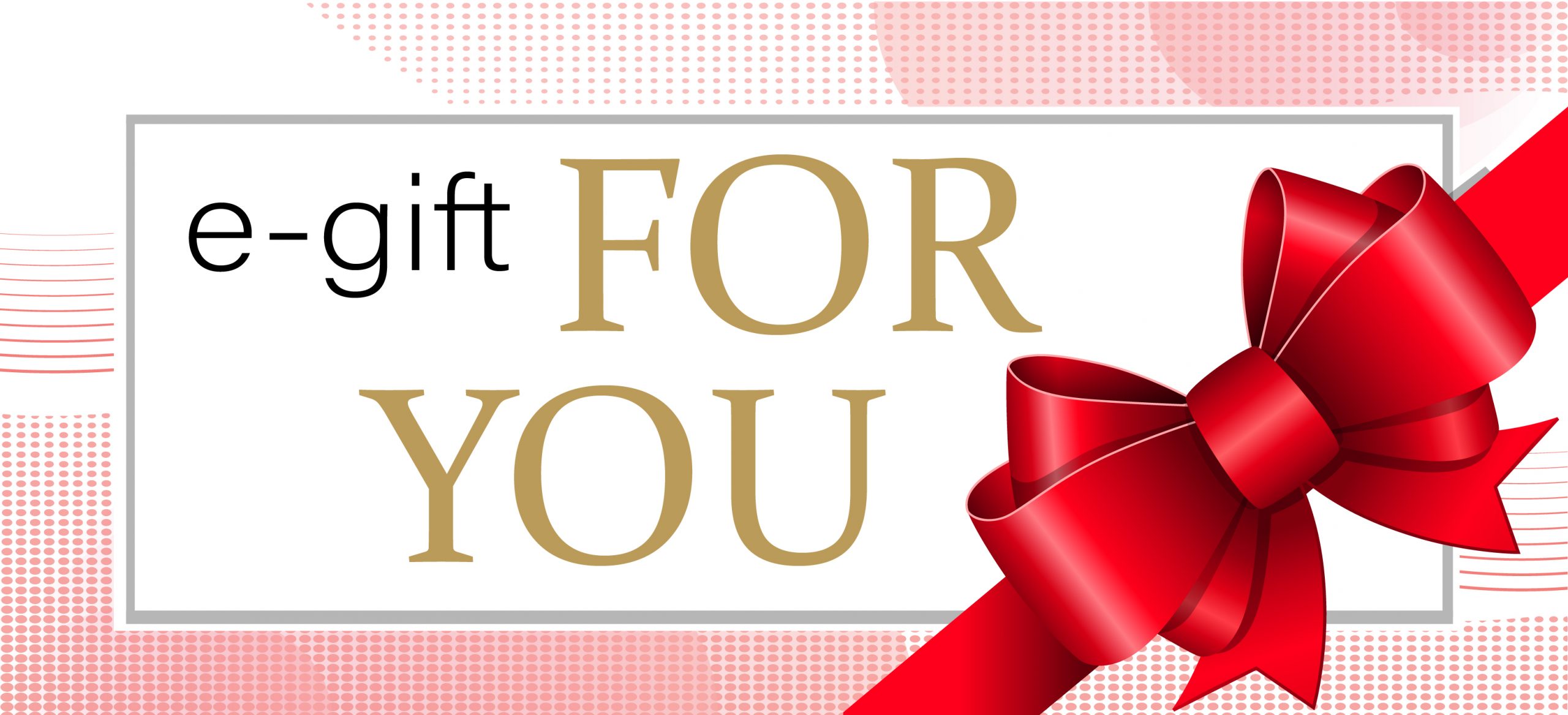 e gift for you